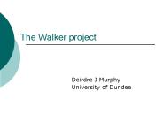 The Walker project