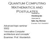 Quantum Computing Mathematics and Postulates