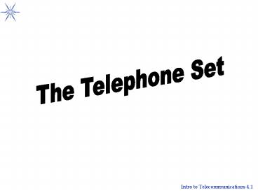 The Telephone Set
