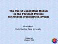 The Use of Conceptual Models in the Forecast Process for Frontal Precipitation Events PowerPoint PPT Presentation