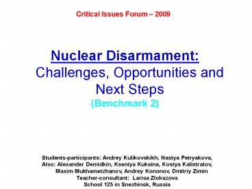 Nuclear Disarmament: Challenges, Opportunities and Next Steps