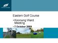 Eastern Golf Course PowerPoint PPT Presentation