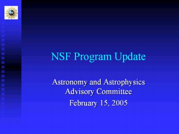 NSF Program Update
