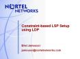 Constraint-based LSP Setup using LDP PowerPoint PPT Presentation