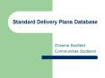 Standard Delivery Plans Database PowerPoint PPT Presentation
