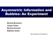 Asymmetric Information and Bubbles: An Experiment