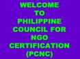 WELCOME TO PHILIPPINE COUNCIL FOR NGO CERTIFICATION PCNC PowerPoint PPT Presentation