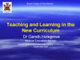 Teaching and Learning in the New Curriculum Dr Gareth Holsgrove Medical Education Adviser Annual Med PowerPoint PPT Presentation