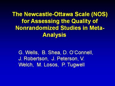 The Newcastle-Ottawa Scale (NOS) for Assessing the Quality of Nonrandomized Studies in Meta-Analysis