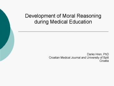 Development of Moral Reasoning during Medical Education