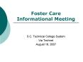 Foster Care Informational Meeting PowerPoint PPT Presentation