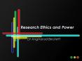 Research Ethics and Power PowerPoint PPT Presentation