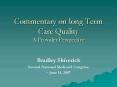 Commentary on long Term Care Quality A Provider Perspective PowerPoint PPT Presentation