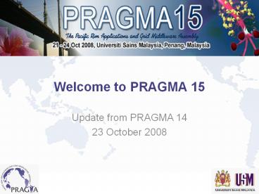 Welcome to PRAGMA 15