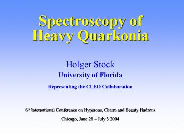 Spectroscopy of Heavy Quarkonia