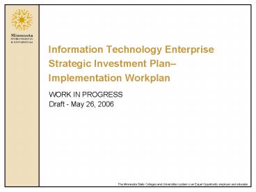 Information Technology Enterprise Strategic Investment Plan Implementation Workplan