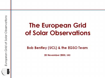 The European Grid of Solar Observations