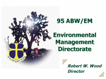 95 ABW/EM Environmental Management Directorate