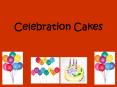 Celebration Cakes PowerPoint PPT Presentation