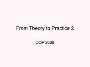From Theory to Practice 2