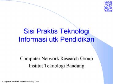 Sisi Praktis Teknologi Informasi utk Pendidikan