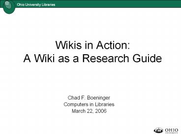 Wikis in Action: A Wiki as a Research Guide