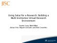 Using Sakai for e-Research: Building a Multi-Institution Virtual Research Environment PowerPoint PPT Presentation