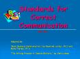 Standards for Correct Communication PowerPoint PPT Presentation