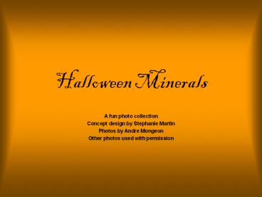 Halloween Minerals