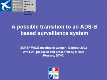 A possible transition to an ADSB based surveillance system