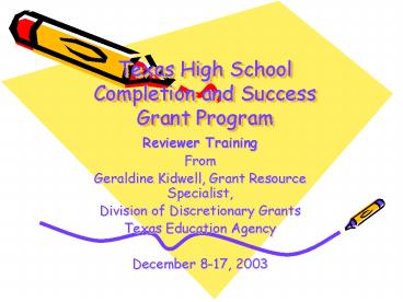Texas High School Completion and Success Grant Program