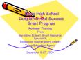 Texas High School Completion and Success Grant Program PowerPoint PPT Presentation
