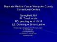 Baystate Medical Center Hampden County Correctional Centers Springfield, MA PI: Tom Lincoln PD: pend PowerPoint PPT Presentation