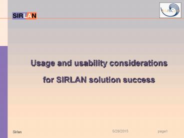 Usage and usability considerations for SIRLAN solution success