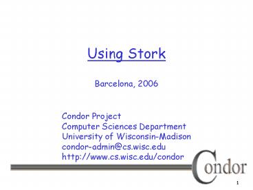 Using Stork Barcelona, 2006