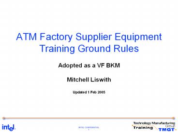 ATM Factory Supplier Equipment Training Ground Rules