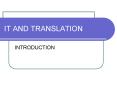 IT AND TRANSLATION PowerPoint PPT Presentation