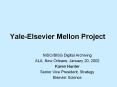 Yale-Elsevier Mellon Project PowerPoint PPT Presentation