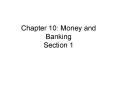 Chapter 10: Money and Banking Section 1 PowerPoint PPT Presentation