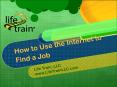 How to Use the Internet to Find a Job PowerPoint PPT Presentation