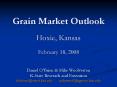 Grain Market Outlook Hoxie, Kansas February 18, 2008 PowerPoint PPT Presentation