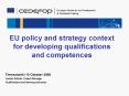 EU policy and strategy context for developing qualifications and competences PowerPoint PPT Presentation