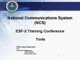 National Communications System NCS ESF2 Training Conference Tools PowerPoint PPT Presentation