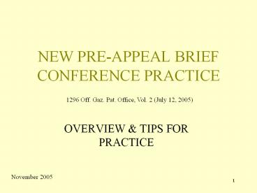NEW PRE-APPEAL BRIEF CONFERENCE PRACTICE