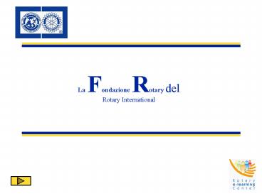 La Fondazione Rotary del