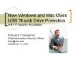 New Windows and Mac OSes USB Thumb Drive Protection SIRT IT Security Roundtable PowerPoint PPT Presentation