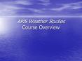 AMS Weather Studies Course Overview PowerPoint PPT Presentation