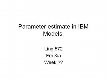 Parameter%20estimate%20in%20IBM%20Models:
