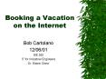 Booking a Vacation on the Internet PowerPoint PPT Presentation