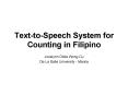 TexttoSpeech System for Counting in Filipino PowerPoint PPT Presentation